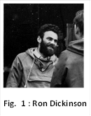  
Fig.  1 : Ron Dickinson

