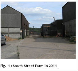  
Fig.  3 : South Street Farm in 2011

